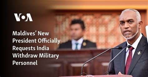 Maldives new president makes an official request to India to withdraw military personnel